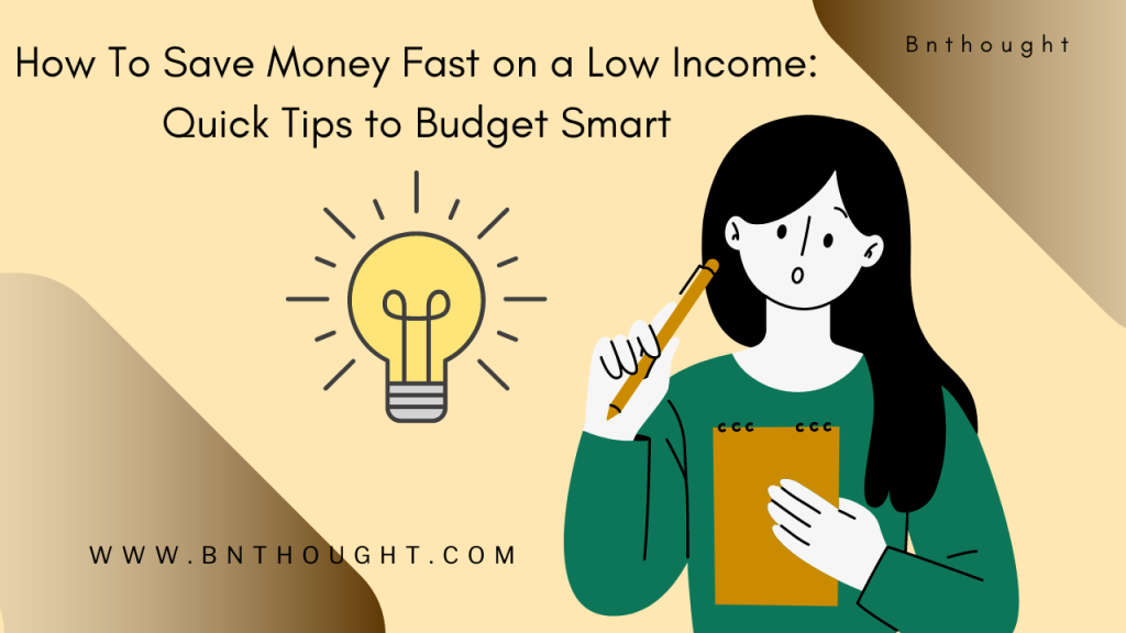 How To Save Money Fast on a Low Income