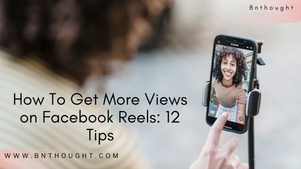 How To Get More Views on Facebook Reels