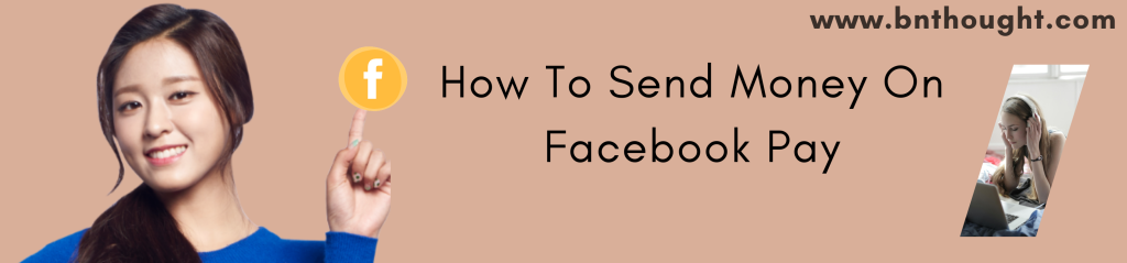 How To Send Money On Facebook Pay