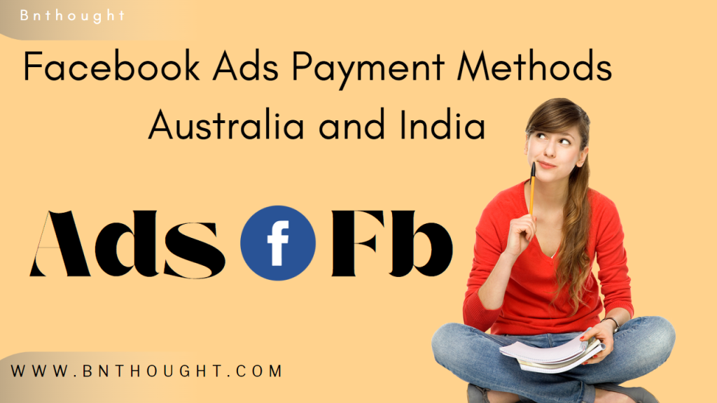 Facebook Ads Payment Methods Australia and India