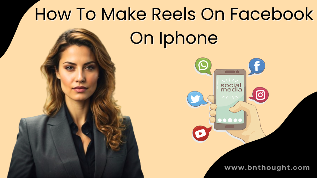 How to Make Reels on Facebook on iPhone ( Best Guide )