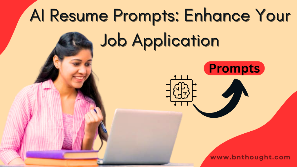 AI Resume Prompts: Enhance Your Job Application