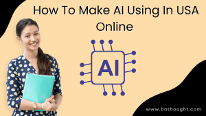 How To Make Ai Using In USA Online
