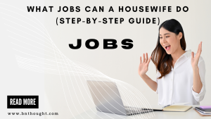 What Jobs Can a Housewife Do