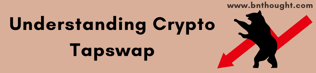 Understanding Crypto Tapswap