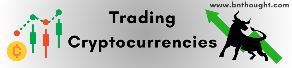 Trading Cryptocurrencies