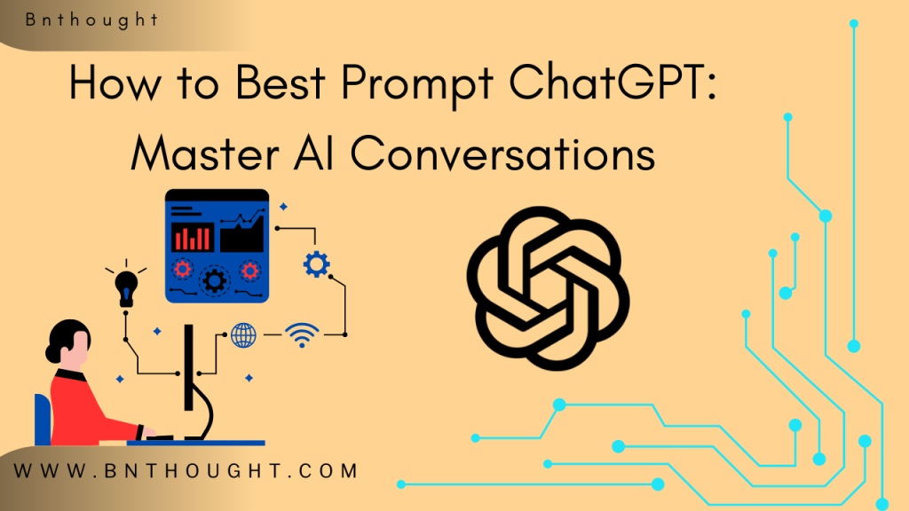 How to Best Prompt ChatGPT