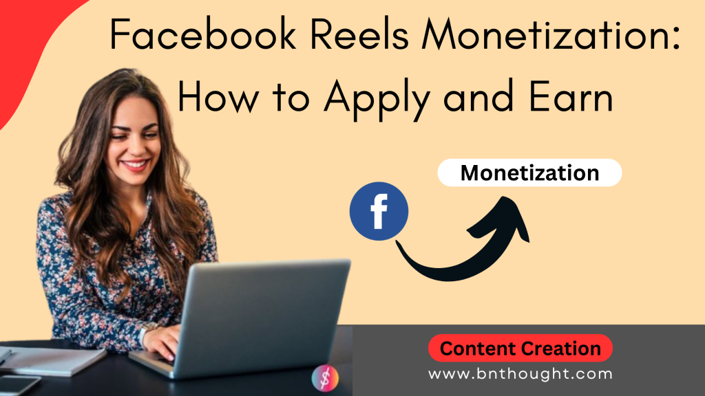 Facebook Reels Monetization ( 14 Success Tips )